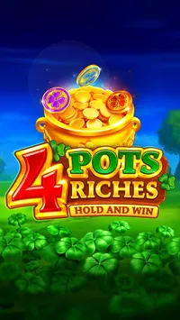 4 Pots Riches: Hold and Win